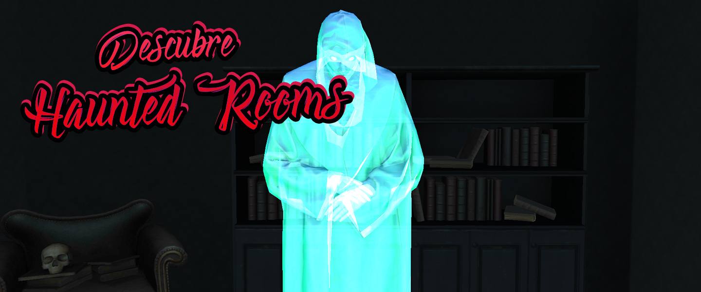 Haunted rooms